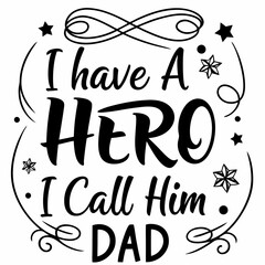 Best Dad Hero Quote Artwork for DIY Crafts & Merch