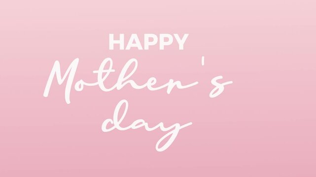 Happy Mother's Day greeting with elegant typography and love on soft pink. Animation 4K.