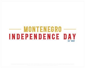 MONTENEGRO Independence Day on a white background, Vector design of Independence day of MONTENEGRO, Typographic Design of MONTENEGRO National Day, Flag typography of MONTENEGRO