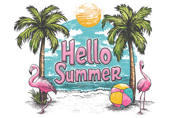 Naklejka premium A colorful illustration of the words quick Hello Summer surrounded by palm trees a flamingo a beach ball and a life preserver on a beach with water. 