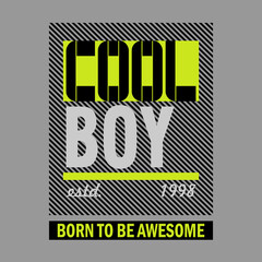 cool boy bold striped typography with born to be awesome text design illustration vector