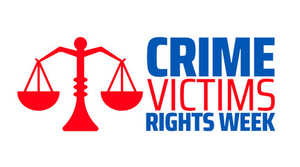 crime victims rights week background banner or poster design template. observed every year in  April. Holiday concept. Use to any Template, card, poster, placard, template.