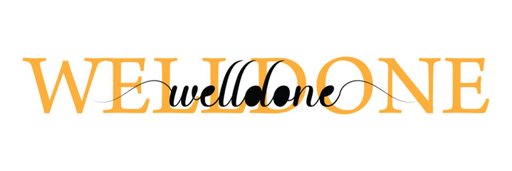 Well done vector text for card, banner, T-shirt print design, motivation poster, icon. Greeting calligraphy black 3d sign with stars. Handwritten modern brush lettering isolated on white background .