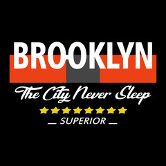 Brooklyn The City Never Sleep Superior Star Typography Layout Design, illustration vector style, letters style