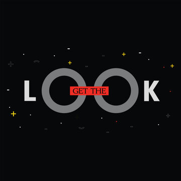 get the look minimal fashion slogan text, illustration vector style