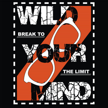 Naklejki wild your mind break to the limit art, illustration vector style