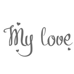 My Love Phrase Typography Design