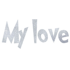 My Love Phrase Typography Design