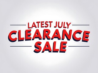 Fototapeta premium A graphic banner advertising a latest clearance sale in July