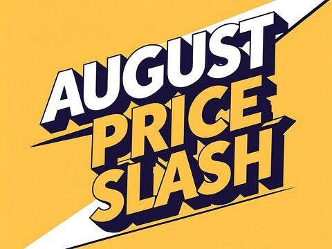 Promotional announcement for a price reduction event during the month of August