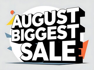 Naklejka premium An August Sale Advertisement with Bold Text and Graphic Elements