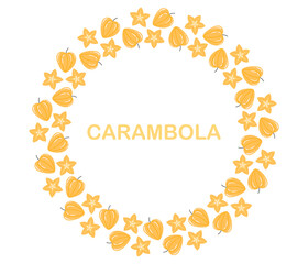 Carambola star fruit circle frame. Round seasonal tropical fruit border. Collection of organic vitamins and healthy nutrition. Flat Vector illustration on white background