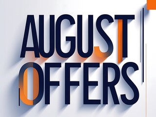 Stylish typography displays the words august and offers on a white background