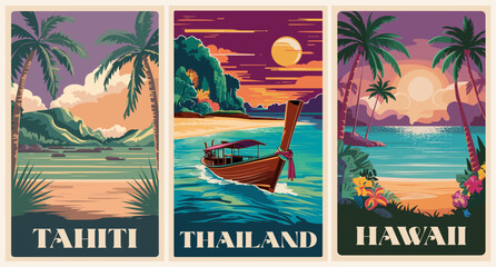 Set of travel destination poster in retro style. Tahiti, Thailand, Hawaii landscape colorful vector illustrations