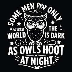 AS OWLS HOOT AT NIGHT Graphic design for OWL Lovers
