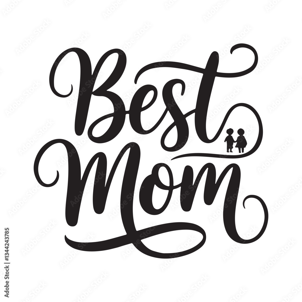 Fototapete best mom typography calligraphy lettering text typescript font design for mother's day