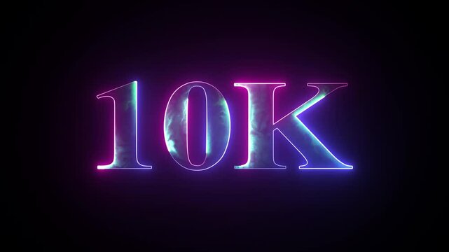 Abstract glowing neon light 10K letter animation. 10K followers or subscribers
