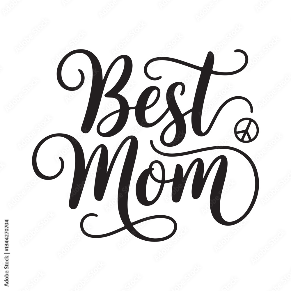 Fototapete best mom typography calligraphy lettering text typescript font design for mother's day