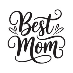 best mom typography calligraphy lettering text typescript font design for mother's day