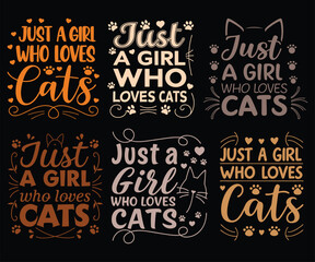 Obraz premium Six Cute Cat Designs Just a Girl Who Loves Cats T-shirt Designs
