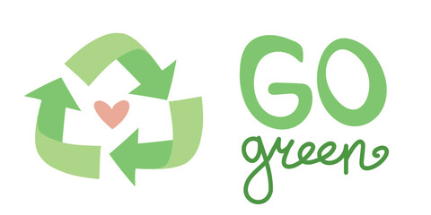 Go Green text with recycling arrows and heart icon. Clean illustration supporting eco awareness, renewable resources, green living, and environmental responsibility.