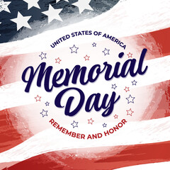Memorial Day - Remember and honor against the backdrop of the US flag. Vector illustration. Square banner