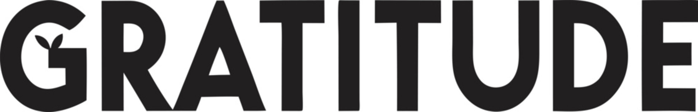 A minimalist design featuring the word 'Gratitude' in bold, dark text on a white background, symbolizing the power of appreciation and positivity in life."
