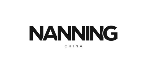 Nanning in the China emblem. The design features a geometric style, vector illustration with bold typography in a modern font. The graphic slogan lettering.