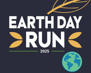 Earth Day Run 2025: Join the Race for Environmental Awareness and a Sustainable Planet.