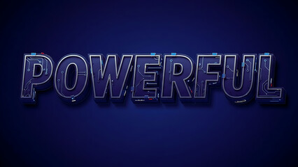 A dynamic 3D text graphic that spells "POWERFUL." This bold and impactful design 