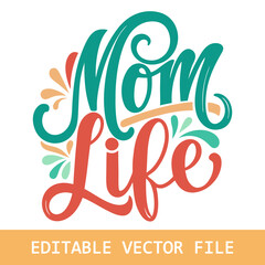 mom life vector design