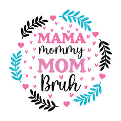 Obraz premium Empowering Mom Life Design with Happy Mother’s Day and Blessed Mama Illustration 
