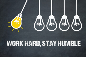 Work Hard, Stay Humble	