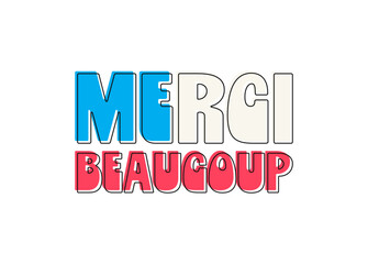 Merci Beaucoup card. Lettering vector isolated on white background