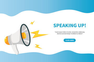 Speaking up, banner with megaphone. Speaking up speech bubble banner. Vector illustration for retail shopping online marketing template, banner, poster, and background.