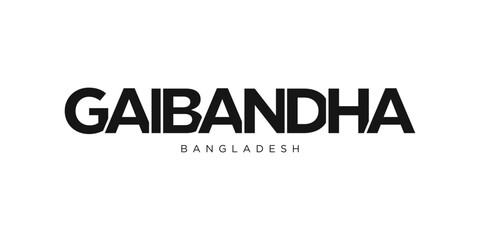Gaibandha in the Bangladesh emblem. The design features a geometric style, vector illustration with bold typography in a modern font. The graphic slogan lettering.