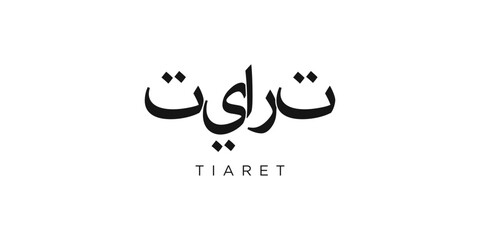 Tiaret in the Algeria emblem. The design features a geometric style, vector illustration with bold typography in a modern font. The graphic slogan lettering.