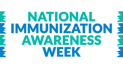 National Immunization Awareness Week text with side lines on a White background. Which is observed every year in April to celebrate National Immunization Awareness Week.