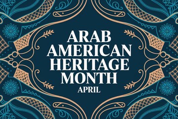 Celebrating and honoring Arab American heritage in the month of April. 