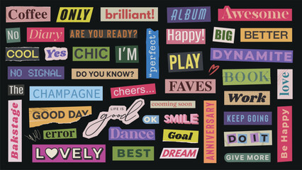 Colorful cut-out words and phrases on black background. Colorful retro magazine clipping.