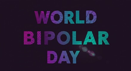 Vibrant World Bipolar Day Message - Spreading awareness, fostering support - social media post