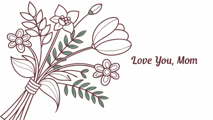 Mothers day flower bouquet gift idea floral greeting card love you mom illustration