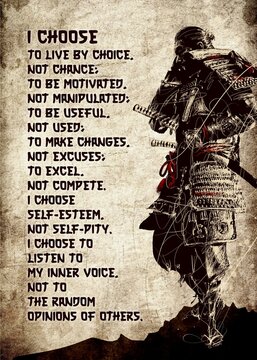 I choose to live by my choice samurai quote