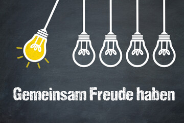 Gemeinsam Freude haben	
