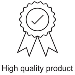 High Quality Product Icon, Premium Craftsmanship The Hallmark of High-Quality Products, Uncompromising Excellence What Defines a Superior Product, vector