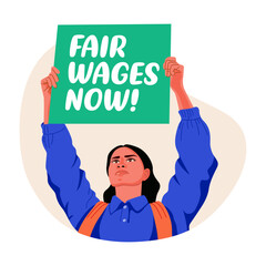 Flat illustration of a female protestor holding a chart written fair wages now 