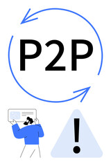 Large P2P surrounded by circular arrows, a user inspecting data, and an exclamation mark. Ideal for connectivity, communication, sharing, feedback, caution, networking flat simple metaphor
