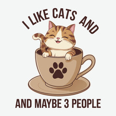 I Like Cats And Coffee And Maybe 3 People T-Shirt Design Funny Cat Lover  Design
