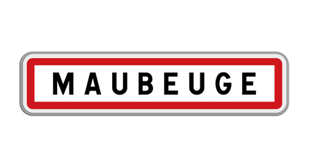 Obraz premium Panneau de Maubeuge, Nord, Hauts-de-France