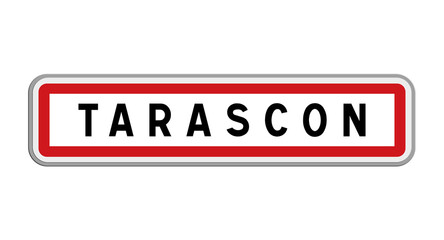 Panneau de Tarascon, Bouches-du-Rhône, Provence-Alpes-Côte d’Azur